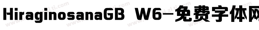 HiraginosanaGB W6字体转换